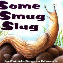 *Non-Branded Some Smug Slug, Hardcover