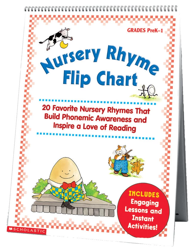 Scholastic Nursery Rhyme Flip Chart, Grades PreK To 1 3 Scholastic Nursery Rhyme Flip Chart, Grades PreK To 1