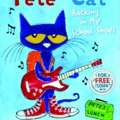 Achieve It! Pete The Cat: Rocking In My School Shoes By Eric Litwin, Grade PreK To 3