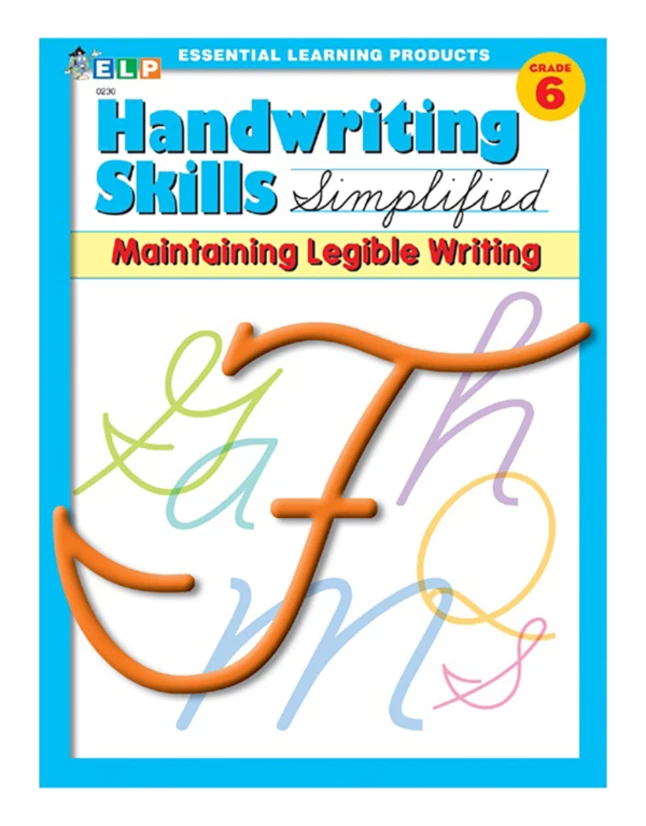 Essential Learning Products Maintaining Legible Writing Workbook, Grade 6 3 Essential Learning Products Maintaining Legible Writing Workbook, Grade 6